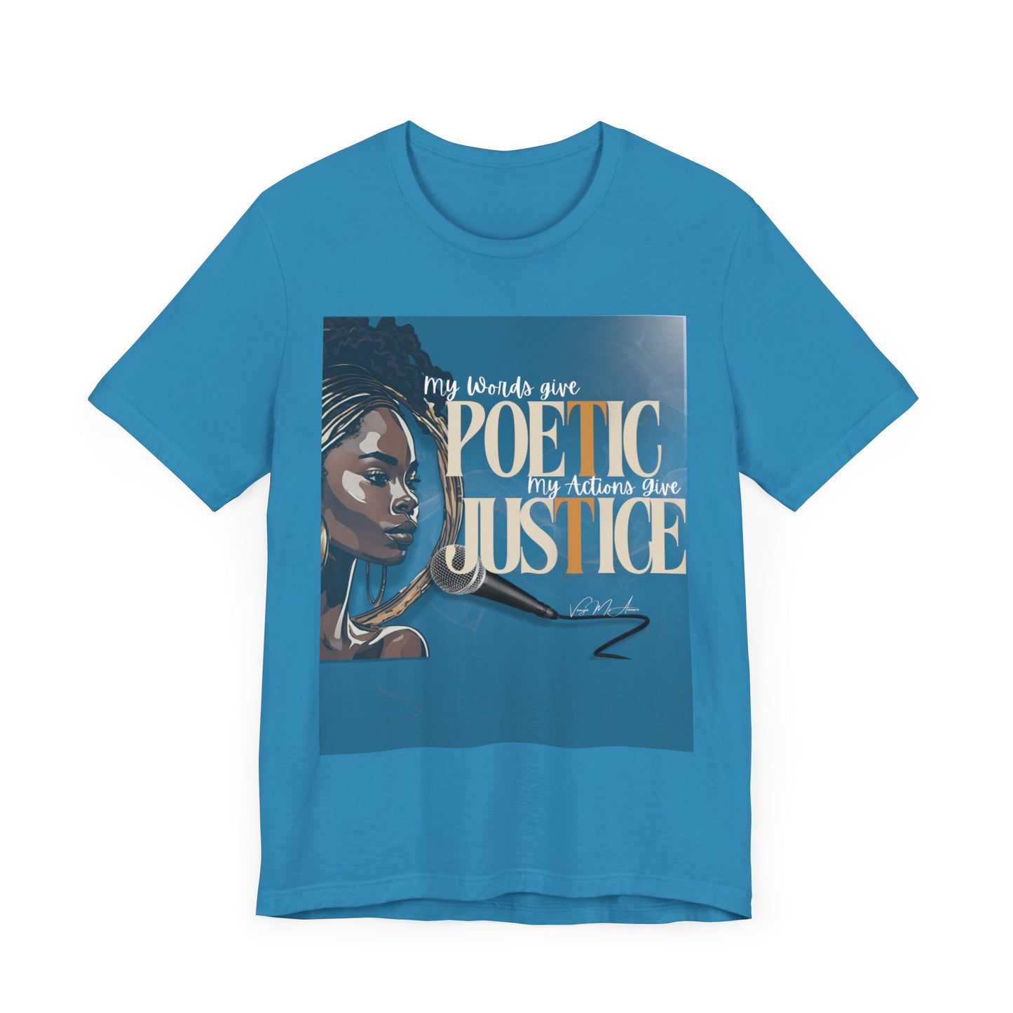 Poetic Justice Unisex Tee