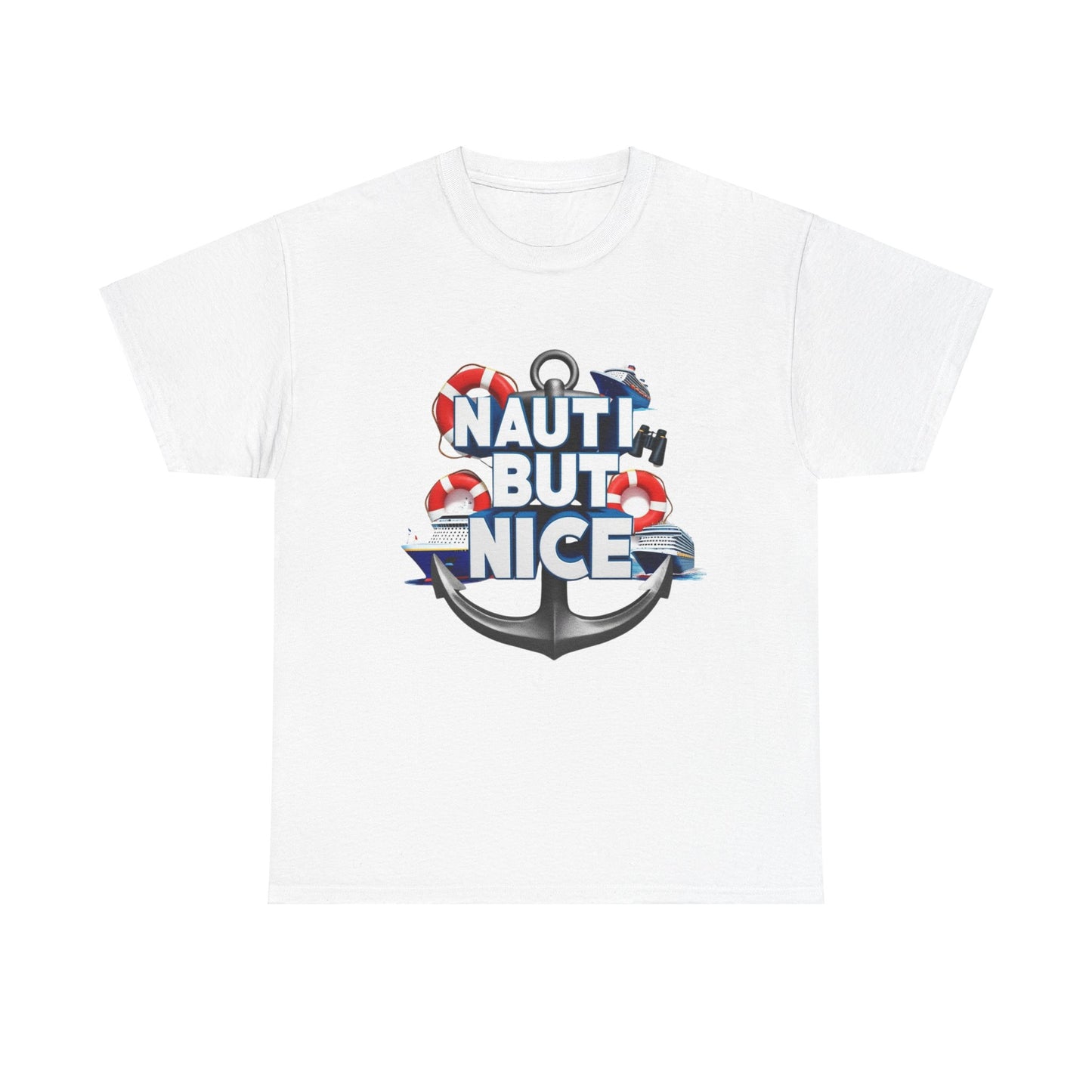 Nauti Unisex Tee - NAUTI BUT NICE Design