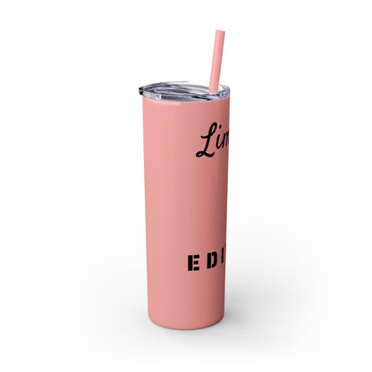 Limited Edition Customizable Skinny Tumbler with Straw, 20oz