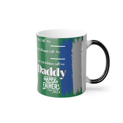 What they Call Me... Fathers Day Color Morphing Mug, 11oz