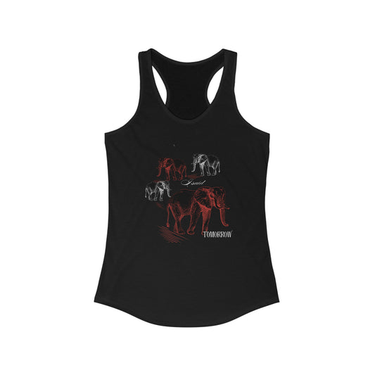 I Said Tomorrow Women's Ideal Racerback Tank-VMA Specialties Boutique