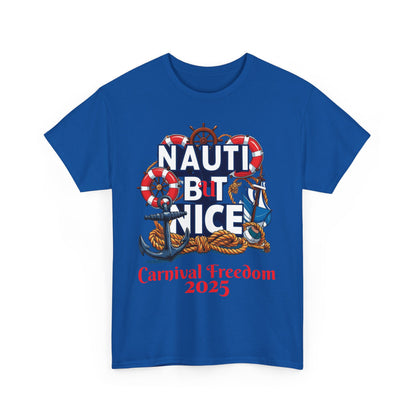 Nautical Unisex Tee - NAUTI BUT NICE  Carnival Freedom