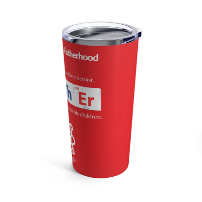 Father's Matter Element Tumbler 20oz