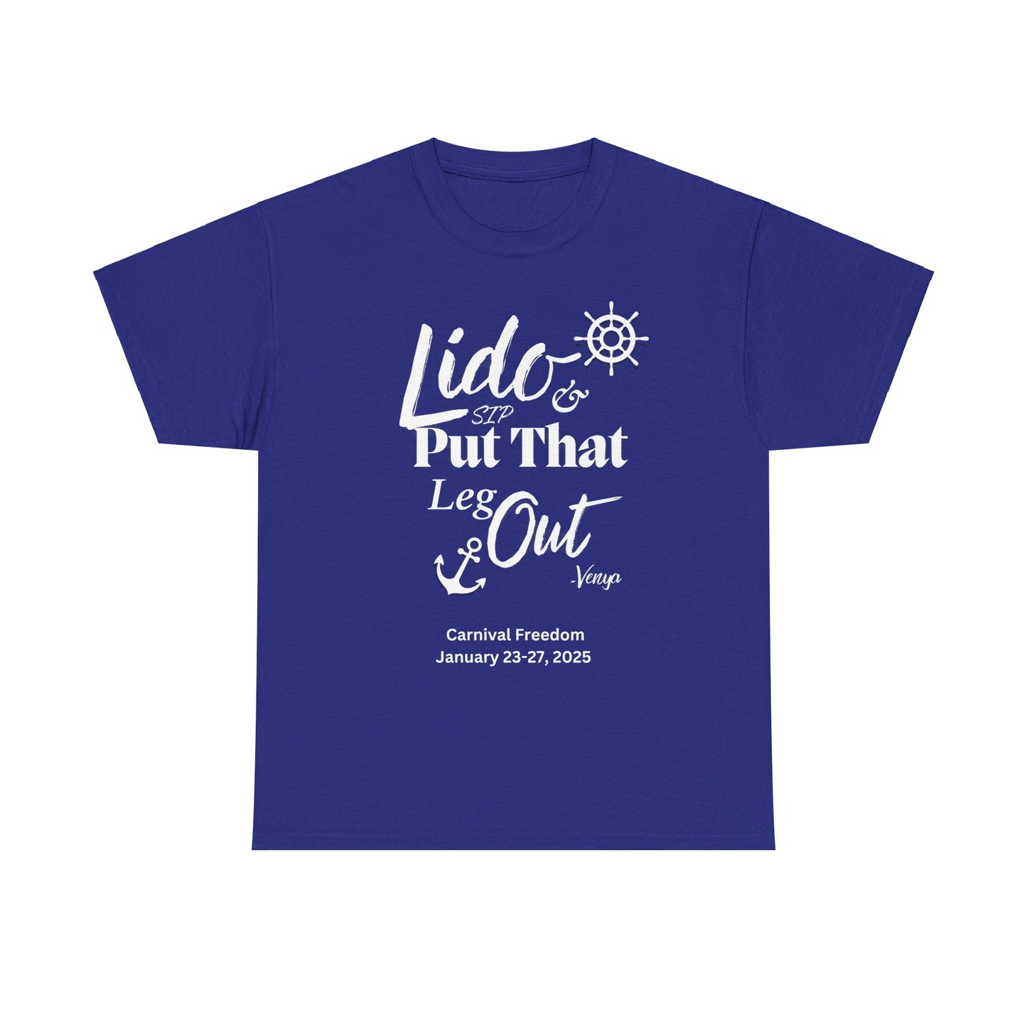Lido Deck Unisex Tee - Cruise Ship Beach Poolside Vacation Shirt - Put That Leg Out