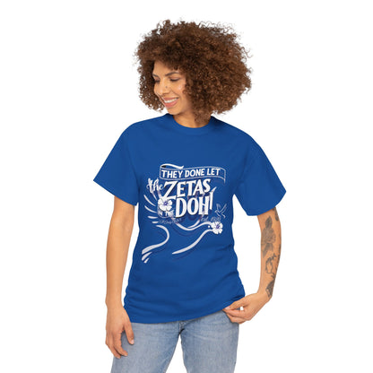 Royal Blue Zeta Tee They Done Let The Zetas in the Doh!