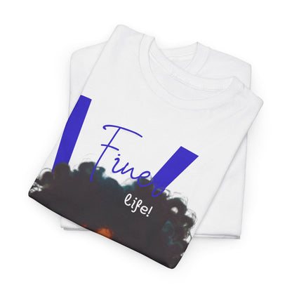 Finer Life Heavy Cotton Tee