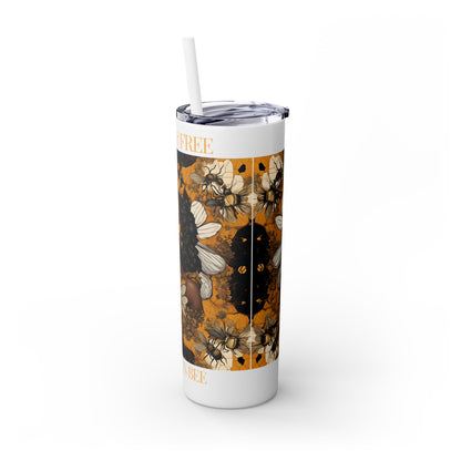 Queen Bee..Fierce & Free Skinny Tumbler with Straw, 20oz