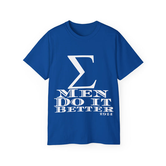 Sigma Men Do It Better .Ultra Cotton Tee