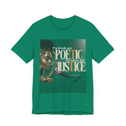 Poetic Justice Unisex Tee
