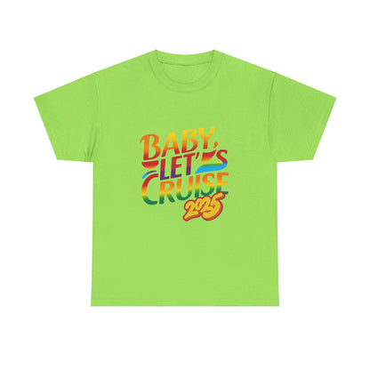 T-Shirt Baby Lets Cruise Family Friends Trip Memory Maker