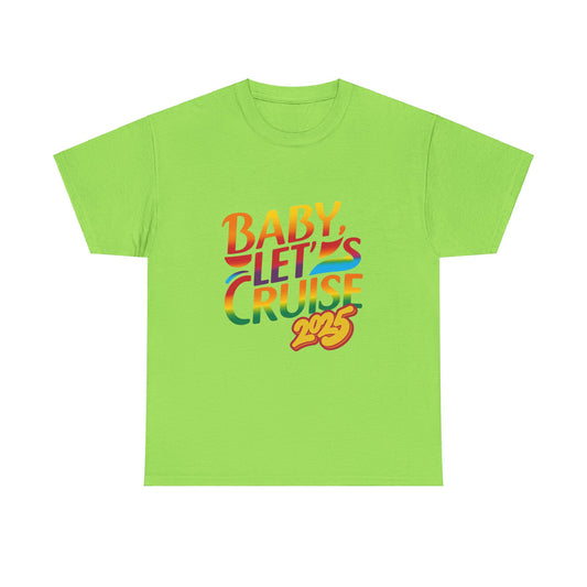 T-Shirt Baby Lets Cruise Family Friends Trip Memory Maker