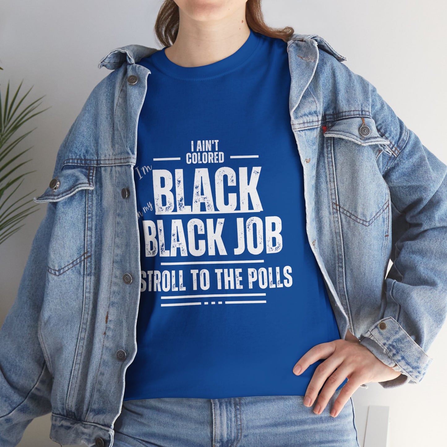 Aint Colored.. Black Job Heavy Cotton Tee