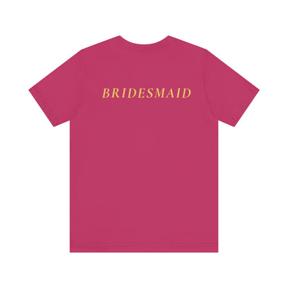 Bridal Party Unisex Jersey Short Sleeve Tee