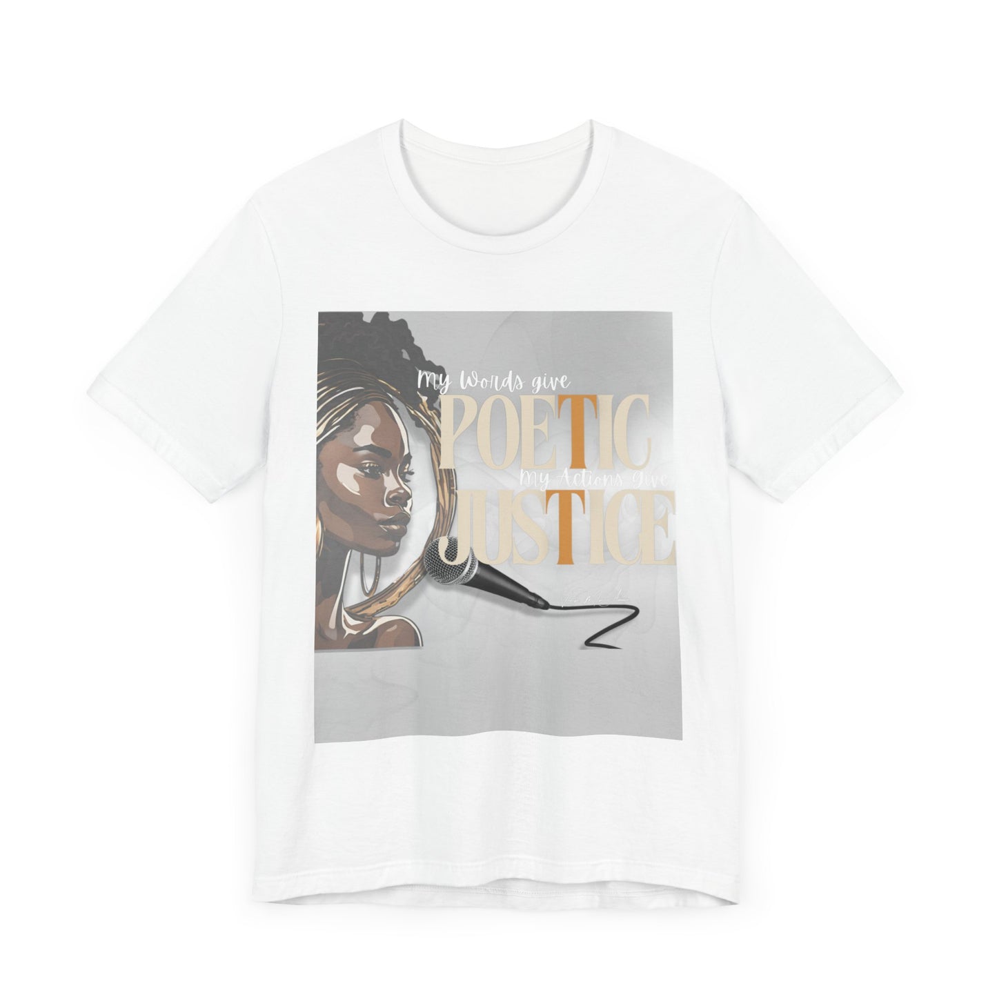 Poetic Justice Unisex Tee