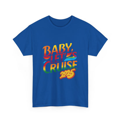 T-Shirt Baby Lets Cruise Family Friends Trip Memory Maker