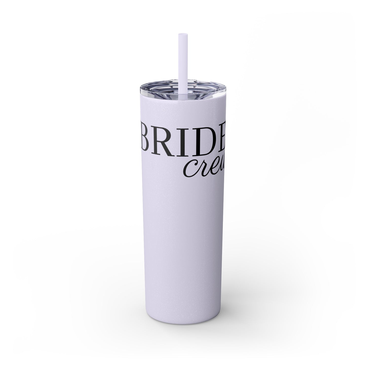 Bride Crew Skinny Tumbler with Straw, 20oz