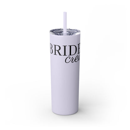 Bride Crew Skinny Tumbler with Straw, 20oz