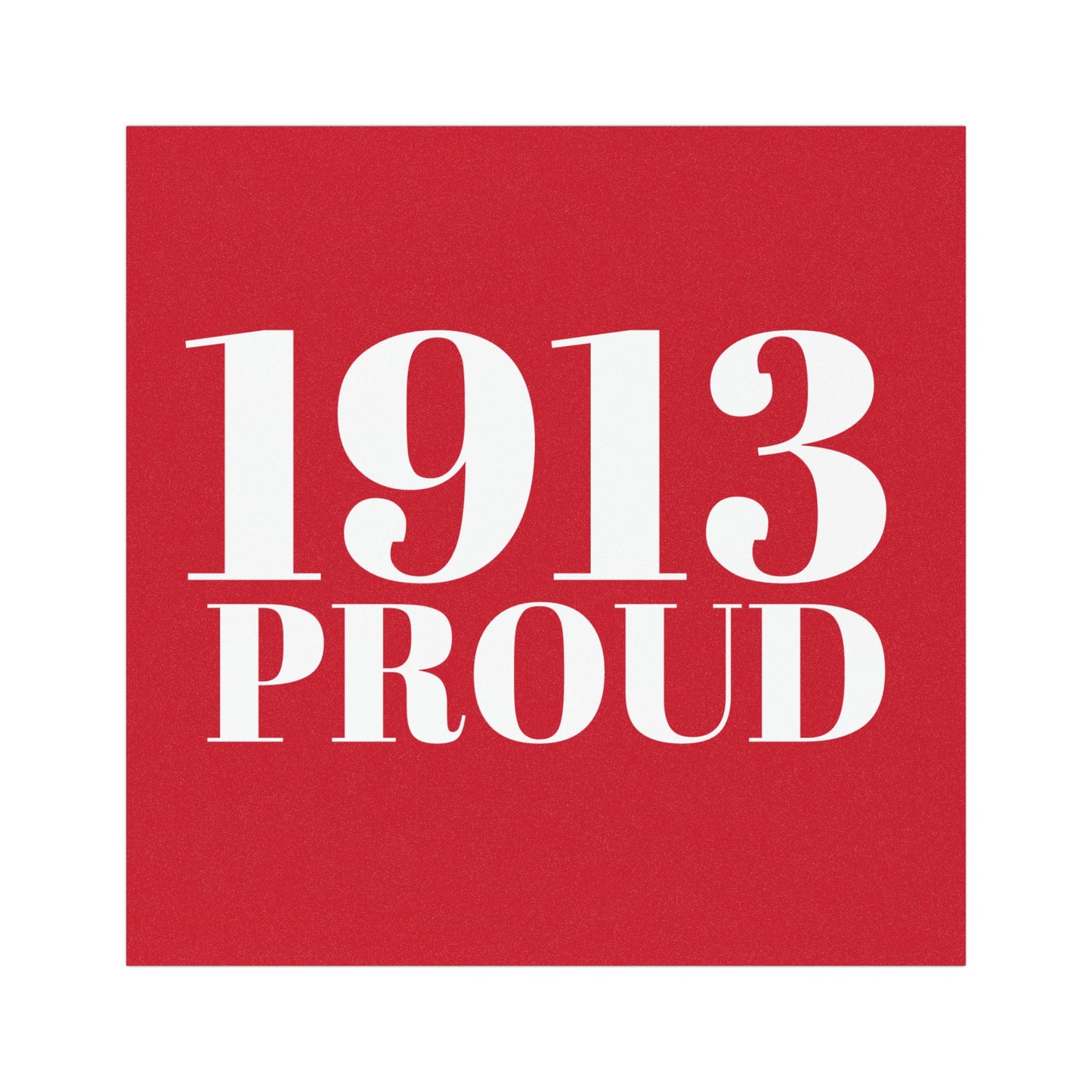 1913 Proud - Sorority Inspired Car Magnets