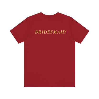 Bridal Party Unisex Jersey Short Sleeve Tee