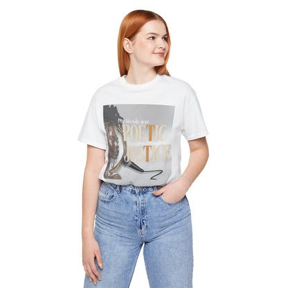 Poetic Justice Unisex Tee