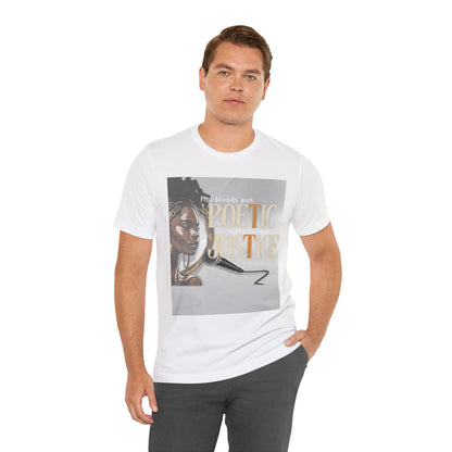 Poetic Justice Unisex Tee