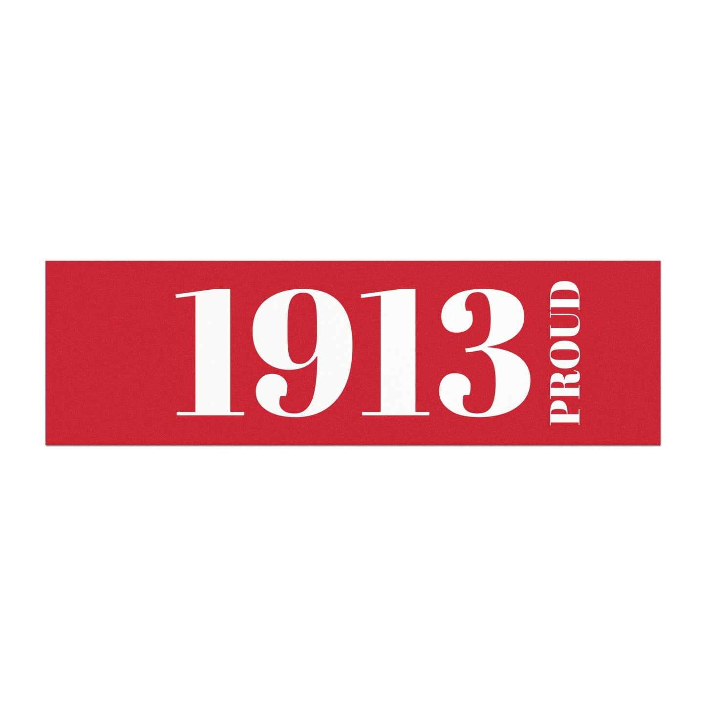 1913 Proud - Sorority Inspired Car Magnets