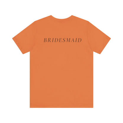 Bridal Party Unisex Jersey Short Sleeve Tee