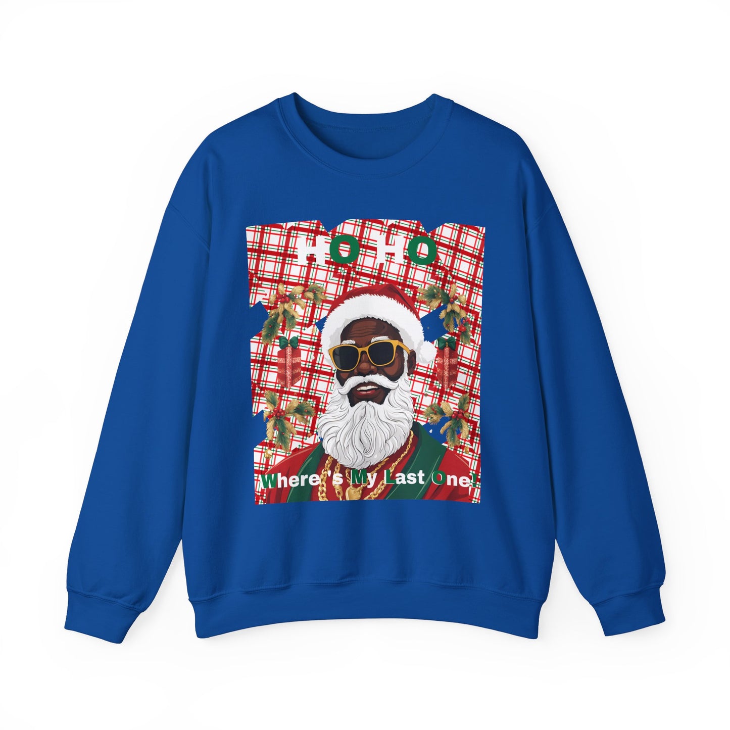 Ho Ho Where's My Last One Crewneck Sweatshirt
