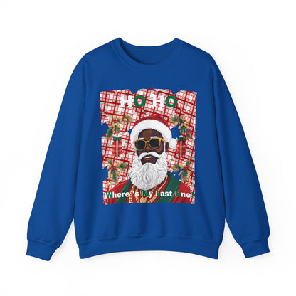 Ho Ho Where's My Last One Crewneck Sweatshirt