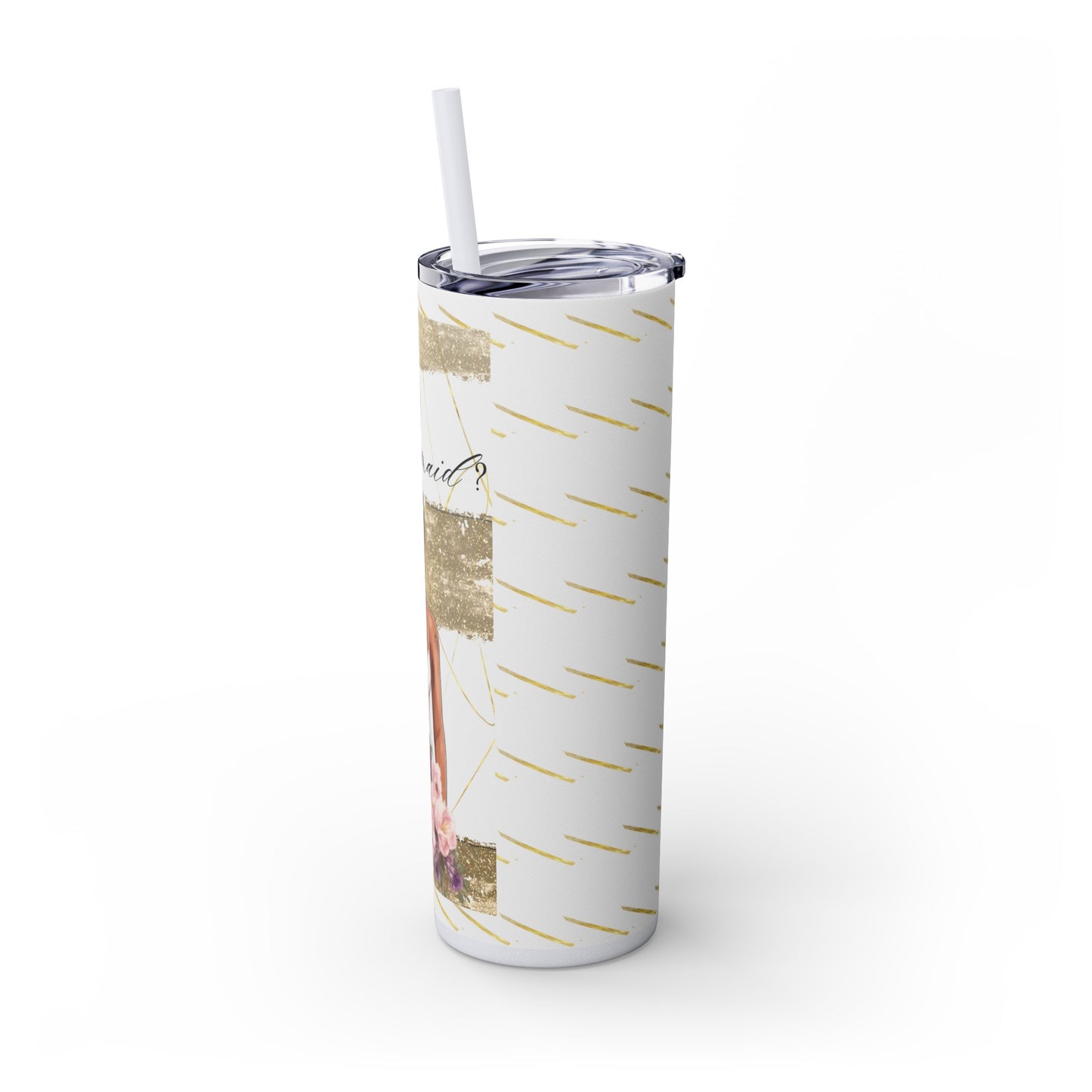 Customizable "Will you be my Bridesmaid?" Skinny Tumbler with Straw, 20oz