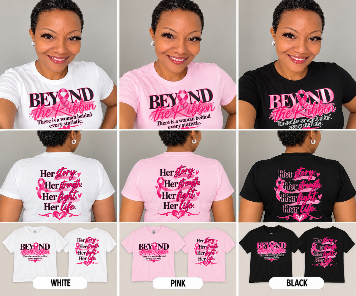 Breast Cancer Awareness T-Shirt — "Beyond the Ribbon" Her Story, Her Strength Design