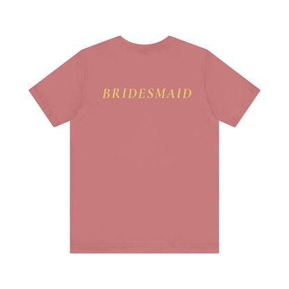 Bridal Party Unisex Jersey Short Sleeve Tee