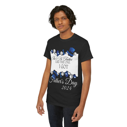 Aint No Father Like the One I Got  Happy Father's Day Unisex Heavy Cotton Tee