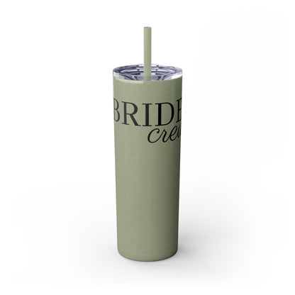 Bride Crew Skinny Tumbler with Straw, 20oz