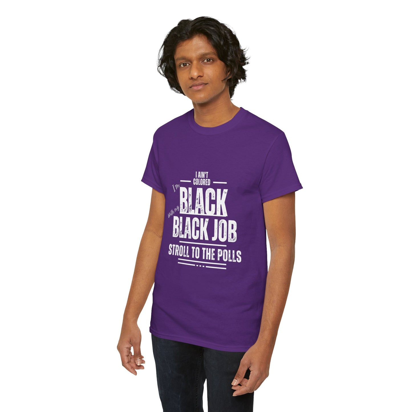 Aint Colored.. Black Job Heavy Cotton Tee