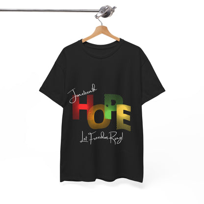 JUNETEENTH Hope.   Let Freedom Ring Unisex Heavy Cotton Tee
