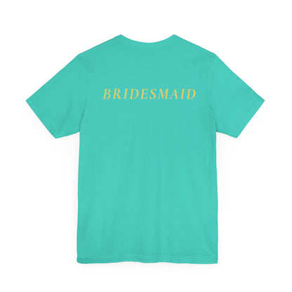 Bridal Party Unisex Jersey Short Sleeve Tee