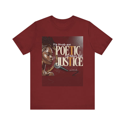 Poetic Justice Unisex Tee