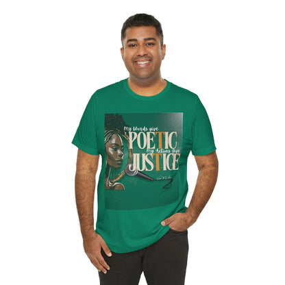Poetic Justice Unisex Tee