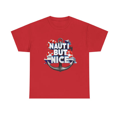 Nauti Unisex Tee - NAUTI BUT NICE Design