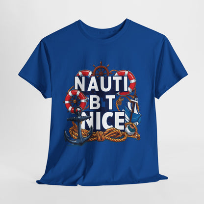Nautical Unisex Tee - NAUTI BUT NICE Design
