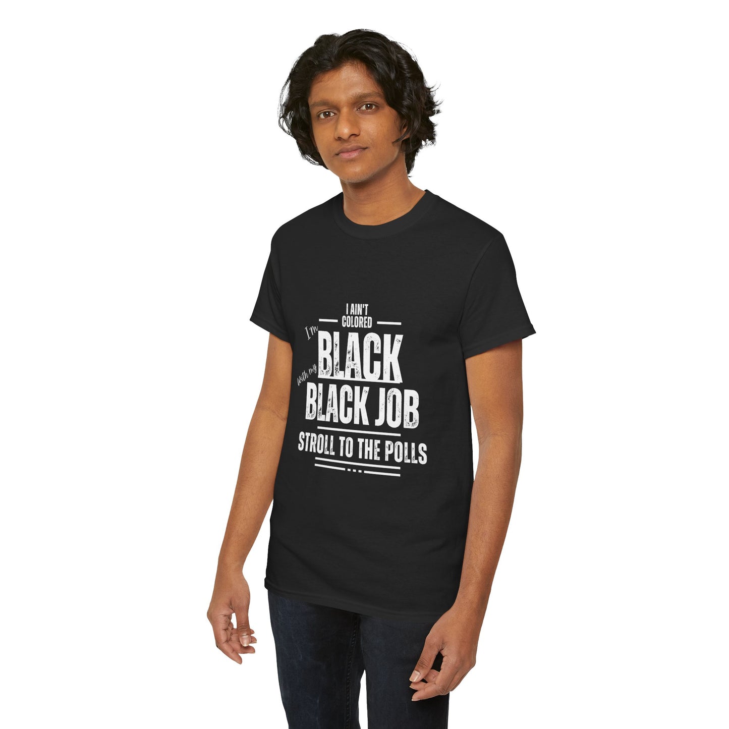 Aint Colored.. Black Job Heavy Cotton Tee