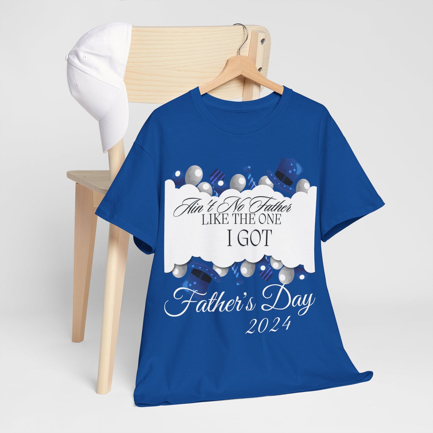 Aint No Father Like the One I Got  Happy Father's Day Unisex Heavy Cotton Tee