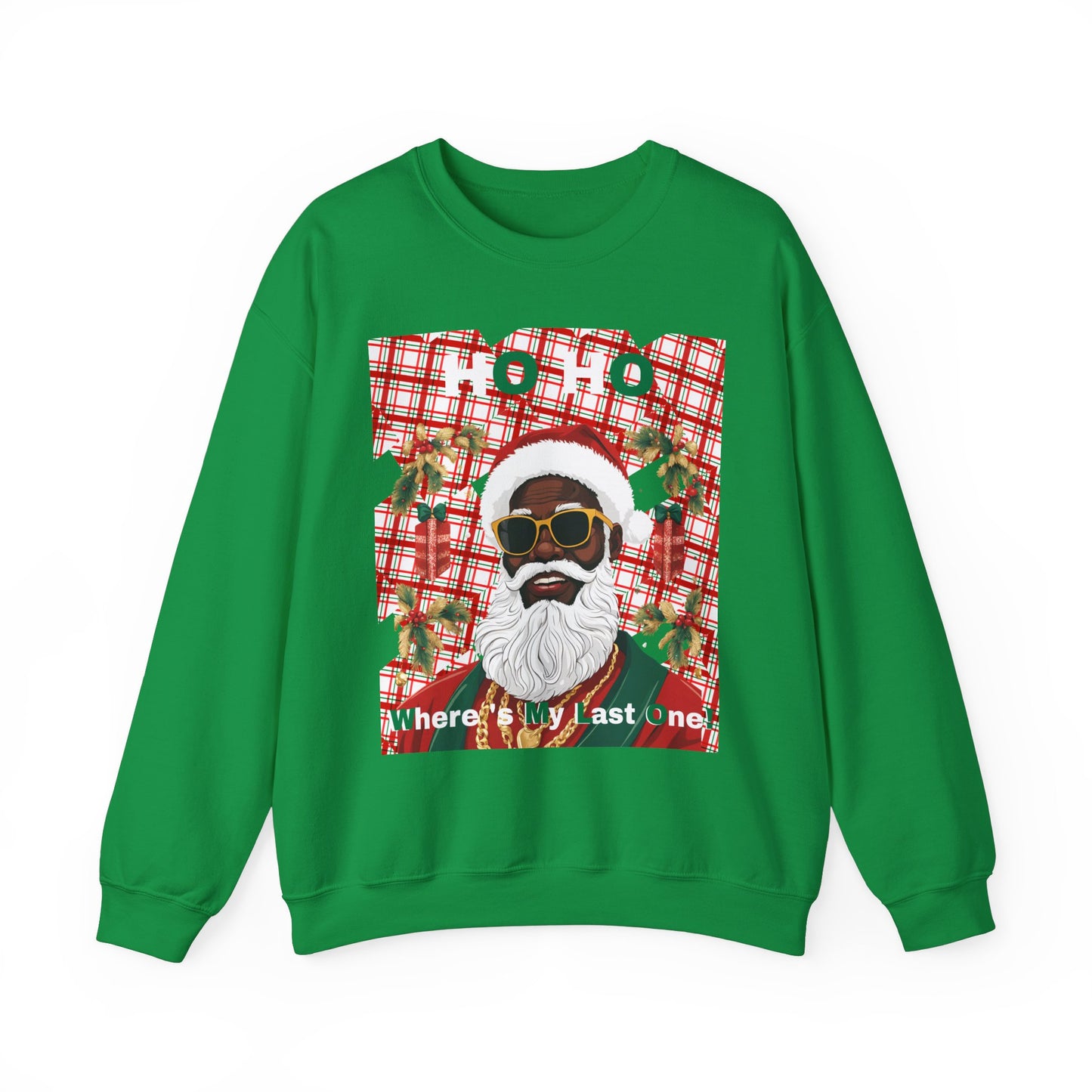 Ho Ho Where's My Last One Crewneck Sweatshirt