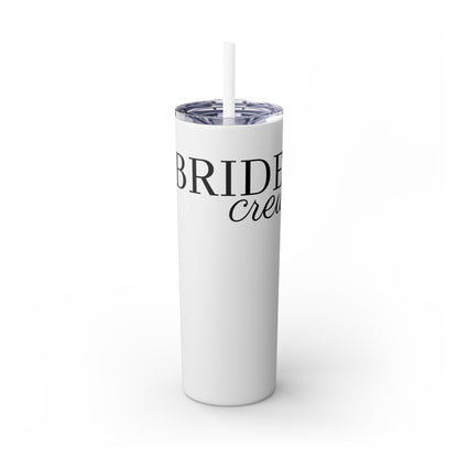 Bride Crew Skinny Tumbler with Straw, 20oz