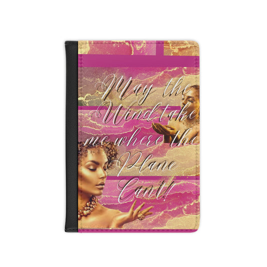 May the Wind Take Me...Passport Cover