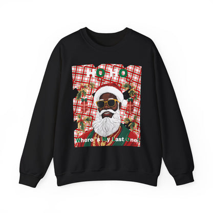 Ho Ho Where's My Last One Crewneck Sweatshirt