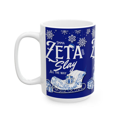Mug - Imma Zeta Slay All the Way Royal Blue & White Christmas Mug