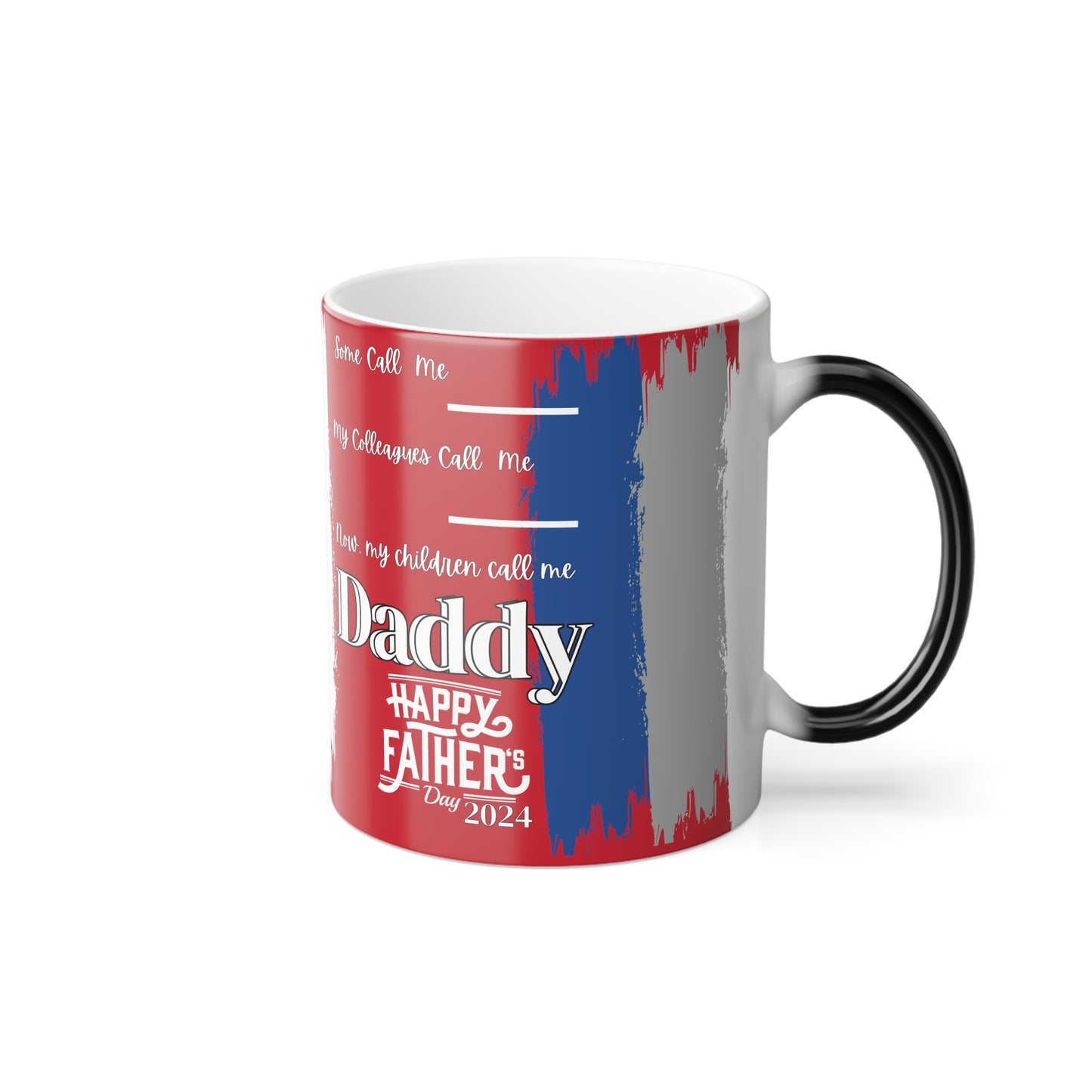 What they Call Me... Fathers Day Morphing Mug, 11oz