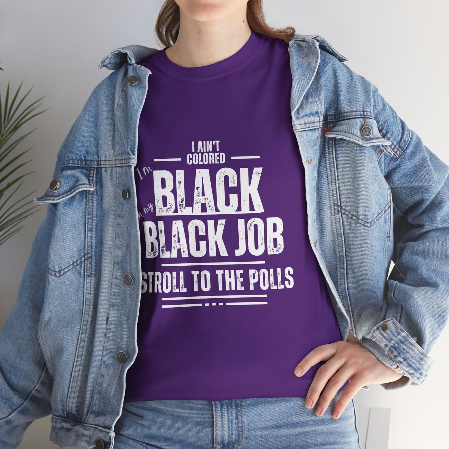 Aint Colored.. Black Job Heavy Cotton Tee